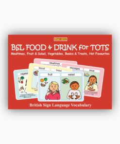 BSL FOOD & DRINK for TOTS: Mealtimes, Fruit & Salad, Vegetables, Basics & Treats, Hot Favourites
