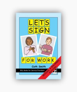 Let's Sign for Work - BSL Guide for Service Providers (Bulk Buy)