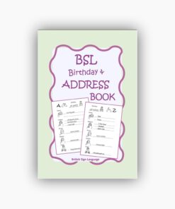BSL Birthday & ADDRESS BOOK: British Sign Language