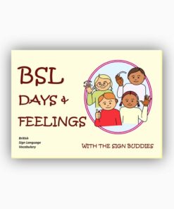 BSL DAYS & FEELINGS with the SIGN BUDDIES